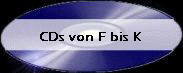 CDs von F bis K